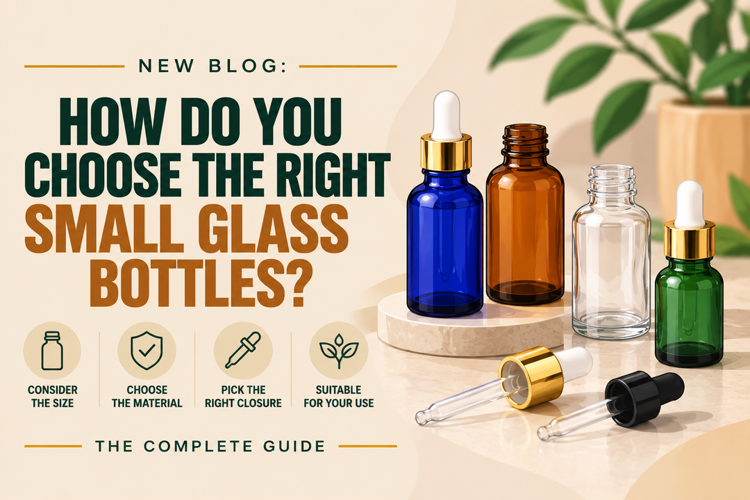 How Do You Choose the Right Small Glass Bottles