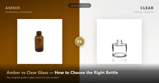 Amber vs Clear Glass Bottles: How to Choose the Right Glass for Your Product